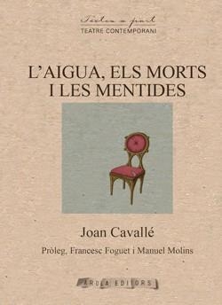 L'AIGUA, ELS MORTS I LES MENTIDES | 9791399173406 | CAVALLE,JOAN
