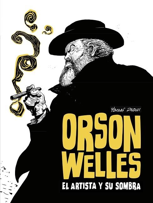 ORSON WELLES. EL ARTISTA Y SU SOMBRA | 9788467981711 | YOUSSEF DAOUDI