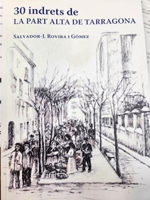 30 INDRETS DE LA PART ALTA DE TARRAGONA | 9791399100037 | ROVIRA GOMEZ,SALVADOR