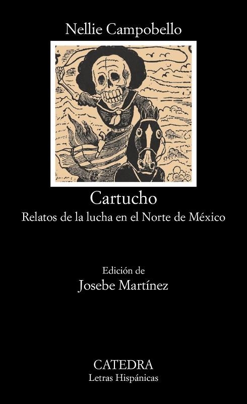 CARTUCHO. RELATOS DE LA LUCHA EN EL NORTE DE MÉXICO | 9788437634326 | CAMPOBELLO, NELLIE