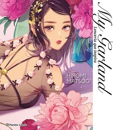 MY GARLAND. LENCERÍA QUE INSPIRA | 9791387918613 | MATSUO, HIROMI