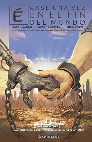 ÉRASE UNA VEZ EN EL FIN DEL MUNDO Nº 03/03 | 9791387918729 | AARON, JASON/DRAGOTTA, NICK/RENZI, RICO/TEFENKGI, ALEXANDRE/LOUGHRIDGE, LEE/DUCA, LEILA DEL/BONVILLA