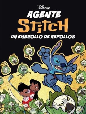 AGENTE STITCH 2. UN EMBROLLO DE REPOLLOS | 9791387901325 | DISNEY