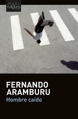 HOMBRE CAÍDO | 9788411077453 | ARAMBURU, FERNANDO