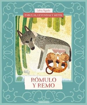 FÁBULAS, LEYENDAS Y MITOS : RÓMULO Y REMO (LETRA LIGADA) | 9788414073605 | NÚÑEZ PEREIRA, CRISTINA