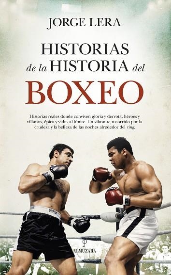 HISTORIAS DE LA HISTORIA DEL BOXEO | 9791370202804 | JORGE LERA