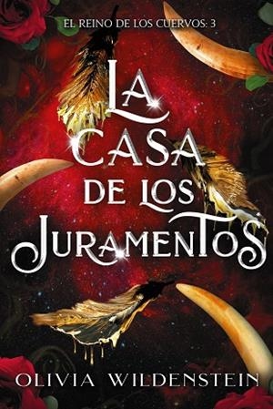LA CASA DE LOS JURAMENTOS. EL REINO DE LOS CUERVOS 3 | 9788419988973 | WILDENSTEIN, OLIVIA