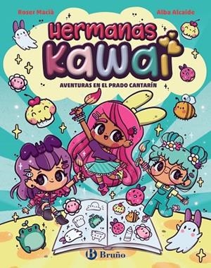 HERMANAS KAWAI 1. AVENTURAS EN EL PRADO CANTARÍN | 9788469646236 | MACIÀ, ROSER