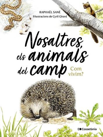 NOSALTRES, ELS ANIMALS DEL CAMP COM VIVIM? | 9788413565590 | SANÉ, RAPHAËL