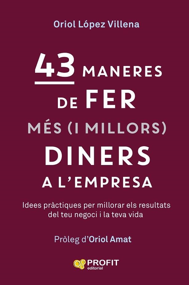 43 MANERES DE FER MÉS (I MILLORS) DINERS A L,EMPRESA | 9791387796723 | LÓPEZ VILLENA, ORIOL