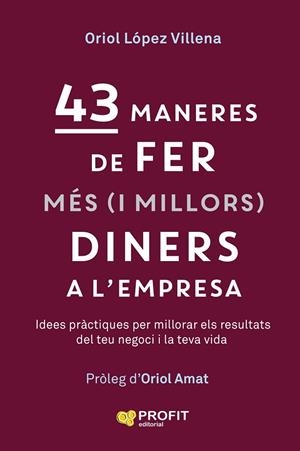 43 MANERES DE FER MÉS (I MILLORS) DINERS A L,EMPRESA | 9791387796723 | LÓPEZ VILLENA, ORIOL