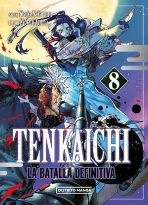 TENKAICHI: LA BATALLA DEFINITIVA 8 | 9788410305359 | NAKAMARU, YOSUKE/AZUMA, KYÔTARÔ
