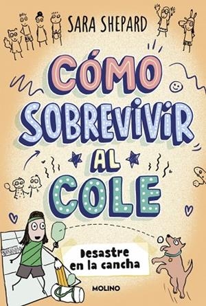 CÓMO SOBREVIVIR AL COLE 5 DESASTRE EN LA CANCHA | 9788427254862 | SHEPARD, SARA