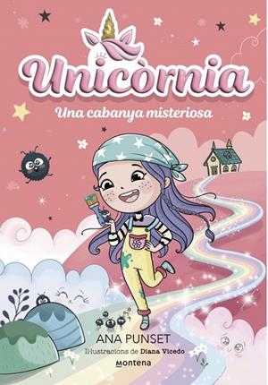 UNICÒRNIA 15 UNA CABANYA MISTERIOSA | 9791387724399 | PUNSET, ANA