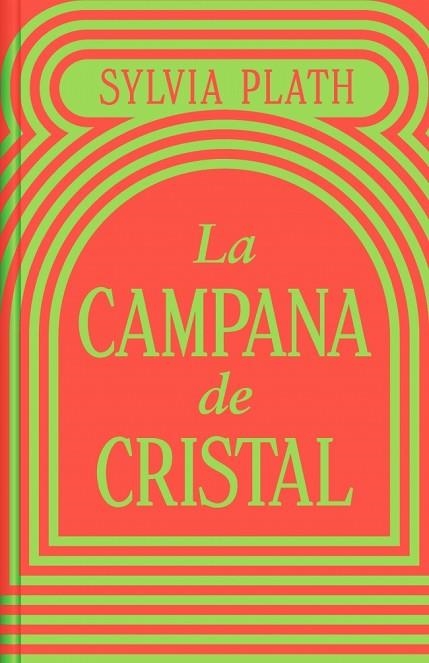 LA CAMPANA DE CRISTAL (EDICIÓN ESPECIAL EN TAPA DURA) | 9788466373821 | PLATH, SYLVIA