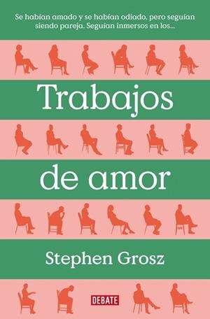 TRABAJOS DE AMOR | 9788499929477 | GROSZ, STEPHEN