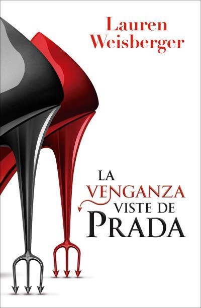 LA VENGANZA VISTE DE PRADA 2 | 9791387595425 | WEISBERGER, LAUREN