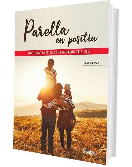 PARELLA EN POSITIU COM CUIDAR LA RELACIÓ AMB L'ARRIBADA DELS FILLS | 9788426741400 | JIMÉNEZ, DIANA