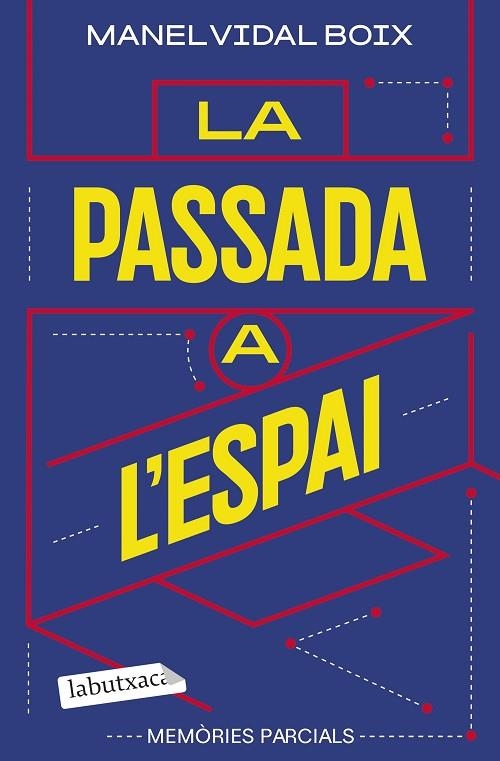 LA PASSADA A L'ESPAI. MEMÒRIES PARCIALS | 9791387802417 | VIDAL BOIX, MANEL