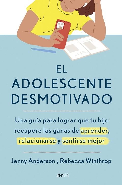 EL ADOLESCENTE DESMOTIVADO. UNA GUÍA PARA LOGRAR QUE TU HIJO RECUPERE LAS GANAS DE APRENDER | 9788408316480 | ANDERSON, JENNY/WINTHROP, REBECCA