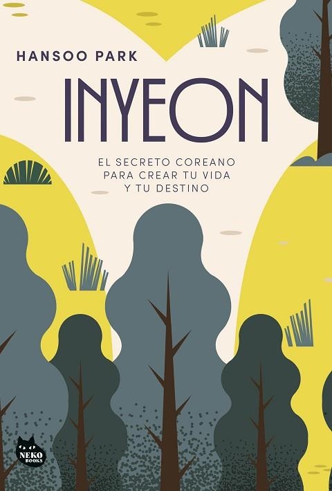 INYEON. EL SECRETO COREANO PARA CREAR TU VIDA Y TU DESTINO | 9788410427341 | PARK, HANSOO