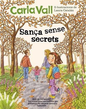 SANÇA SENSE SECRETS (PREVENIR ABUSOS SEXUALS INFANTILS) | 9791387574475 | VALL, CARLA/CATALÁN, LAURA