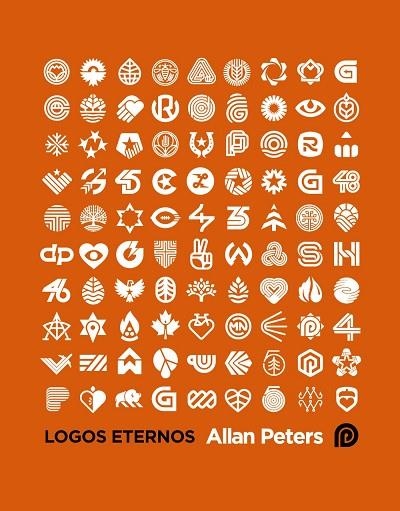 LOGOS ETERNOS. EL ARTE DE CREAR IDENTIDADES VISUALES ICÓNICAS | 9788441552715 | ALLAN, PETERS