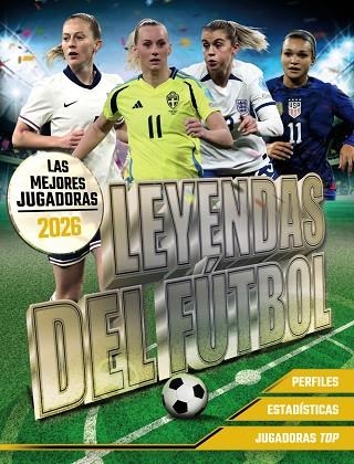 LEYENDAS DEL FÚTBOL. LAS MEJORES JUGADORAS 2026 | 9791387775032 | PETTMAN, KEVIN