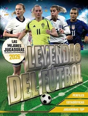 LEYENDAS DEL FÚTBOL. LAS MEJORES JUGADORAS 2026 | 9791387775032 | PETTMAN, KEVIN