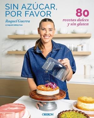 SIN AZÚCAR, POR FAVOR. 80 RECETAS DULCES Y SIN GLUTEN | 9791387775124 | GUERRA VEGA, RAQUEL