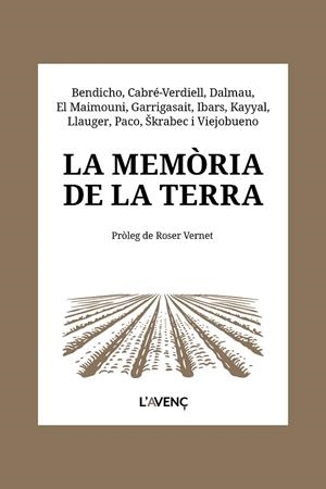 LA MEMÒRIA DE LA TERRA | 9788418680656 | BENDICHO, NÚRIA/CABRÉ-VERDIELL, ROSER/DALMAU, ALBA/EL MAIMOUNI, YOUSSEF/GARRIGASAIT, RAÜL/IBARS, TER