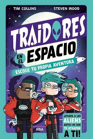 TRAIDORES EN EL ESPACIO. ESCOGE TU PROPIA AVENTURA | 9788411327909 | COLLINS, TIM