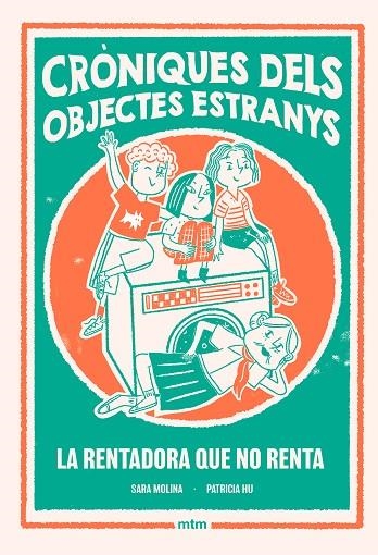 LA RENTADORA QUE NO RENTA. CRÒNIQUES DELS OBJECTES ESTRANYS 1 | 9788410407510 | MOLINA ROGÉS, SARA