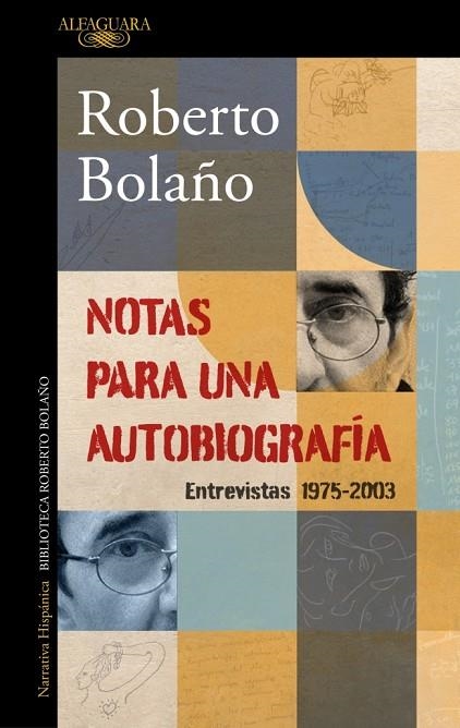 NOTAS PARA UNA AUTOBIOGRAFÍA ENTREVISTAS (1975-2003) | 9788420456362 | BOLAÑO, ROBERTO