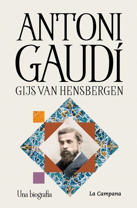 ANTONI GAUDÍ UNA BIOGRAFIA | 9791387564315 | HENSBERGEN, GIJS VAN