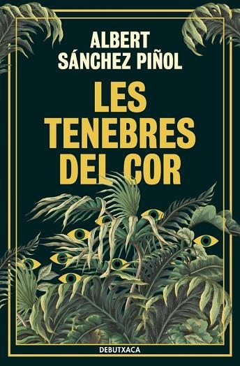 LES TENEBRES DEL COR | 9788419394835 | SÁNCHEZ PIÑOL, ALBERT