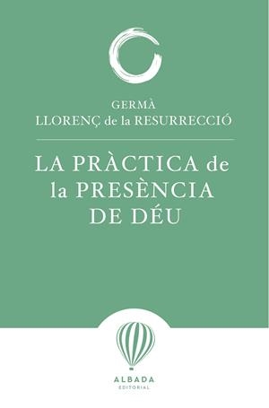 LA PRÀCTICA DE LA PRESÈNCIA DE DÉU | 9791399136227 | GERMÀ LLORENÇ DE LA RESURRECCIÓ