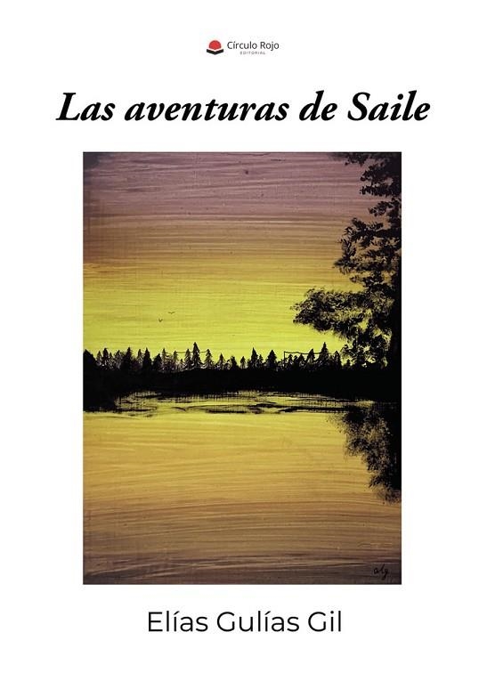 LAS AVENTURAS DE SAILE | 9791370358419 | GULIAS GIL,ELIAS