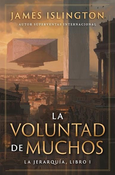 LA VOLUNTAD DE MUCHOS. LA JERARQUIA LIBRO 1 | 9791387711788 | ISLINGTON, JAMES