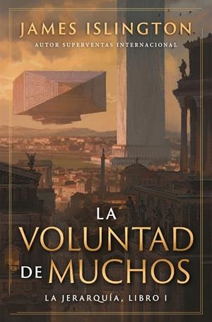 LA VOLUNTAD DE MUCHOS. LA JERARQUIA LIBRO 1 | 9791387711788 | ISLINGTON, JAMES
