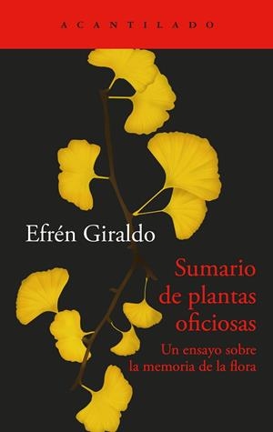 SUMARIO DE PLANTAS OFICIOSAS UN ENSAYO SOBRE LA MEMORIA DE LA FLORA | 9791387964191 | GIRALDO, EFRÉN