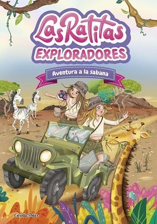 LAS RATITAS EXPLORADORES 16 AVENTURA A LA SABANA | 9791387903763 | LAS RATITAS