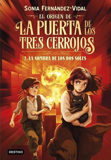 EL ORIGEN DE LA PUERTA DE LOS TRES CERROJOS 2. LA SOMBRA DE LOS DOS SOLES | 9788408316503 | FERNÁNDEZ-VIDAL, SÓNIA