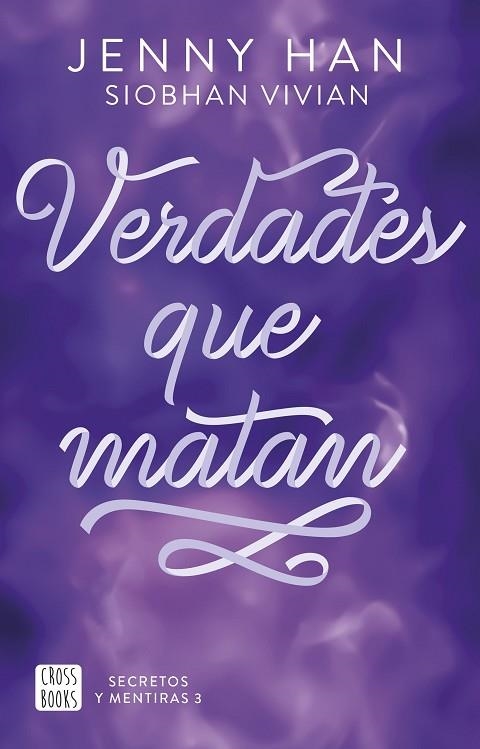 SECRETOS Y MENTIRAS 3. VERDADES QUE MATAN | 9788408316640 | HAN, JENNY/VIVIAN, SIOBHAN