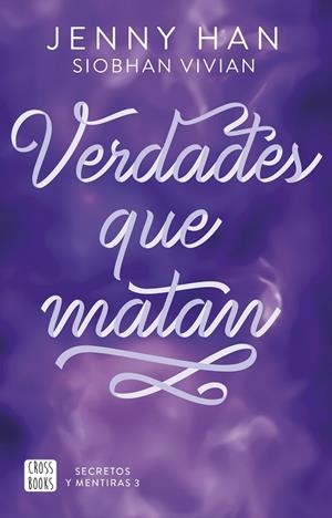 SECRETOS Y MENTIRAS 3. VERDADES QUE MATAN | 9788408316640 | HAN, JENNY/VIVIAN, SIOBHAN