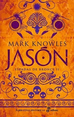 JASÓN ESPADAS DE BRONCE II | 9788435064484 | MARK, KNOWLES