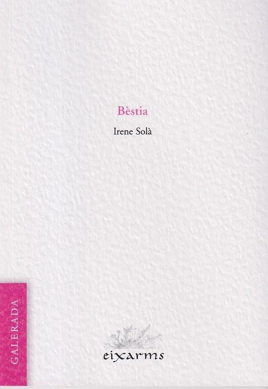 BÈSTIA | 9788412891164 | SOLÀ, IRENE SOLA