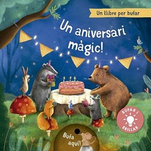 UN ANIVERSARI MÀGIC! UN LLIBRE PER BUFAR | 9788491459095 | HÖCK, MARIA