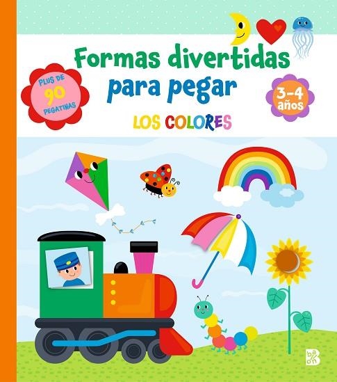 FORMAS DIVERTIDAS PARA PEGAR. LOS COLORES MAS DE 90 PEGATINAS (3-4 AÑOS) | 9789403243955 | BALLON