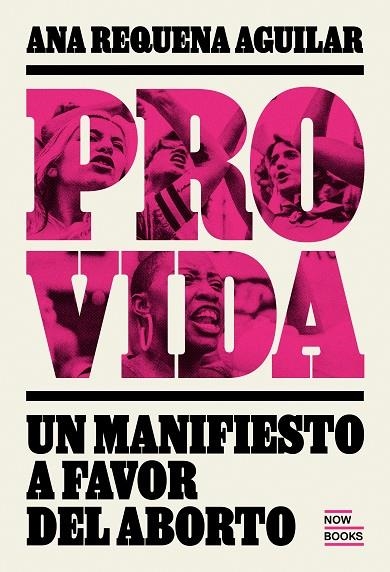 PROVIDA. UN MANIFIESTO A FAVOR DEL ABORTO | 9788416245567 | REQUENA AGUIILAR, ANA